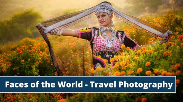 Travel photography presentation for your photo club - Faces of the world