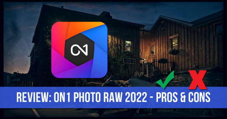 on1 photo raw 2021 pros and cons