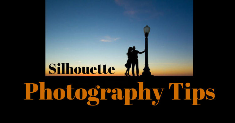 silhouette photography tips and ideas